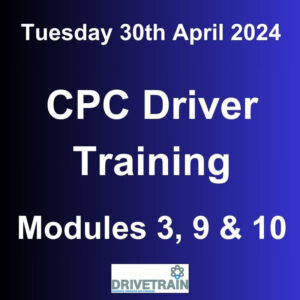 Driver CPC Training April 2024 Modules 3, 9 and 10
