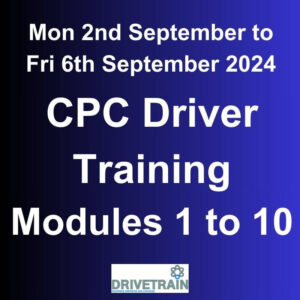 CPC Driver Training September 2024 Modules 1 to 10