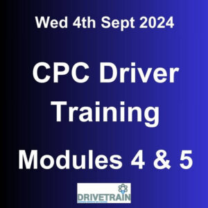 Driver CPC Training September 2024 Modules 4 and 5
